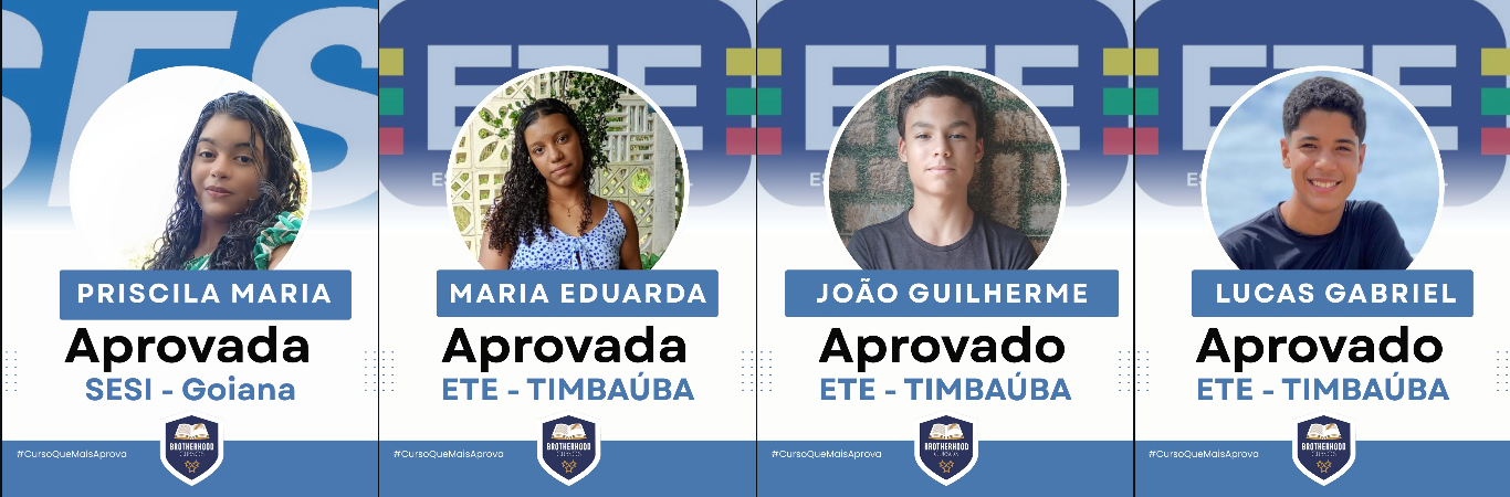 Aprovados ETE Timbaúba e SESI Goiana — Brotherhood Cursos